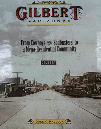 Gilbert, Arizona: From Cowboys and Sodbusters to a Mega-Residential Community